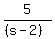 5%2F%28%28s-2%29%29