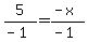 5%2F%28-1%29+=+%28-x%29%2F%28-1%29+
