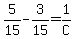 5%2F15-3%2F15+=+1%2FC