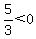 5%2F3%3C0