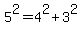 5%5E2=4%5E2%2B3%5E2