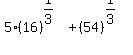 5+%2A%2816%29%5E%281%2F3%29+%2B+%2854%29%5E%281%2F3%29