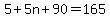 5 + 5n + 90 = 165