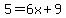 5+=+6x+%2B+9