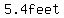 5.4feet