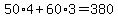 50%2A4+%2B+60%2A3+=+380