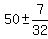 50%2B-+7%2F32