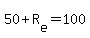 50+R[e]=100
