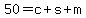50+=+c+%2B+s+%2B+m