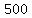 500