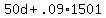 50d+%2B+.09%2A1501