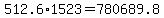 512.6%2A1523=780689.8