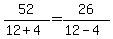 52+%2F+%2812+%2B+4%29+=+26+%2F+%2812+-+4%29
