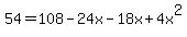 54+=+108+-+24x+-+18x+%2B+4x%5E2