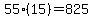 55(15)=825