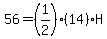 56+=+%281%2F2%29%2814%29H