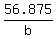 56.875/b
