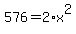 576+=+2%2Ax%5E2