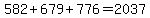 582+%2B++679+%2B+776+=+2037