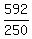 592/250
