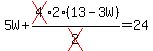 5W+cross(4)2(13-3W)/cross(2)=24