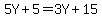 5Y+%2B+5+=+3Y+%2B+15