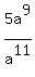 5a^9/a^11