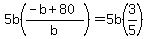 5b%28%28-b+%2B80%29%2Fb%29+=+5b%283%2F5%29
