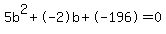 5b%5E2%2B-2b%2B-196+=+0