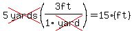 5cross%28yards%29%283ft%2F1cross%28yard%29%29=15%28ft%29