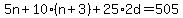5n+%2B+10%2A%28n+%2B+3%29+%2B+25%2A2d+=+505