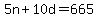 5n+%2B+10d+=+665