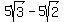 5sqrt%283%29-+5sqrt%282%29