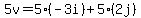 5v=5(-3i)+5(2j) 