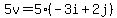 5v=5(-3i+2j) 