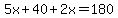 5x%2B40%2B2x=180