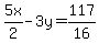 5x%2F2+-+3y+=+117%2F16