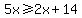 5x%3E=2x%2B14