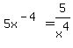 5x%5E%28-4%29=5%2Fx%5E4