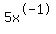 5x%5E-1