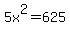 5x^2=625