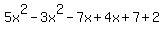5x%5E2-3x%5E2-7x%2B4x%2B7%2B2