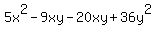 5x^2-9xy-20xy+36y^2