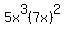 5x%5E3%287x%29%5E2