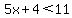 5x+%2B+4+%3C+11