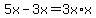 5x+-+3x+=+3x%2Ax