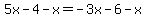 5x-4-x=-3x-6-x