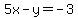5x-y=-3