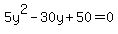 5y%5E2-30y%2B50=0
