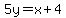 5y+=+x+%2B+4